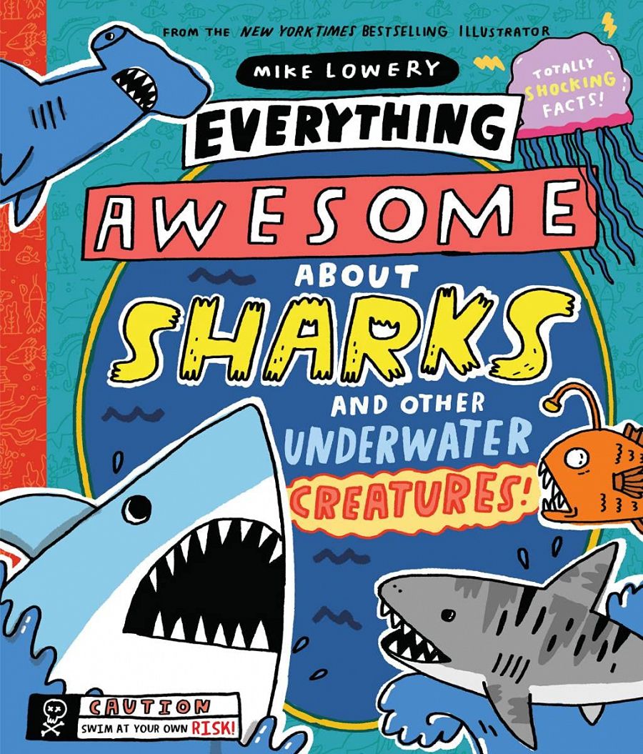 Everything Awesome About Sharks and Other Underwater Creatures! book cover